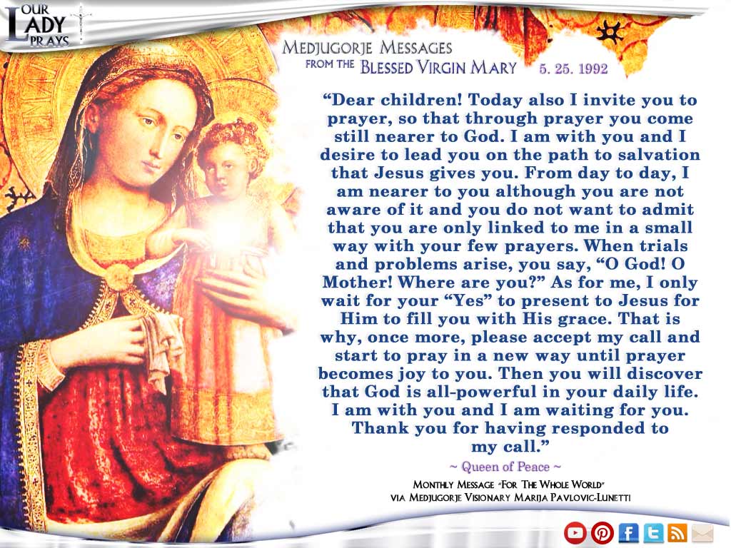 Medjugorje Message from the Blessed Virgin Mary, May 25, 1992