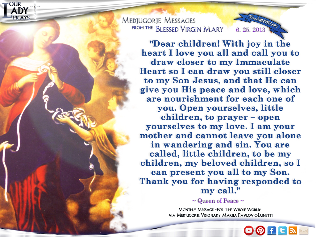 Medjugorje Message from the Blessed Virgin Mary June 25, 2013
