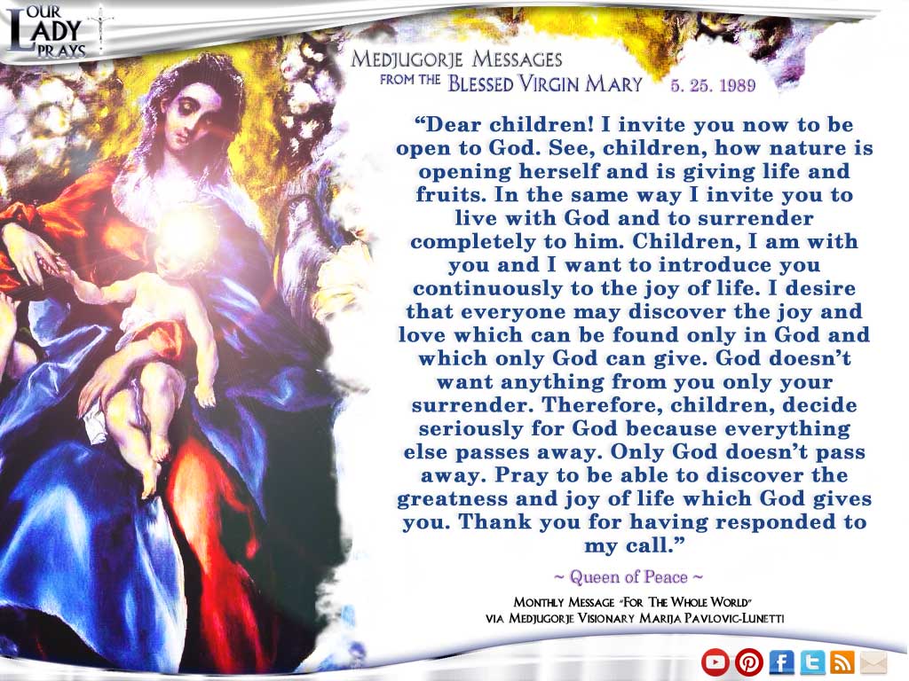 Medjugorje Message from the Blessed Virgin Mary May 25, 1988