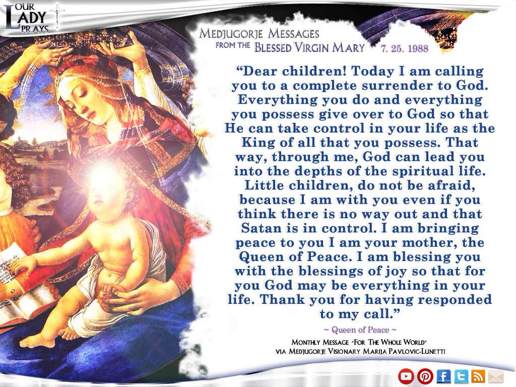 Medjugorje Message from the Blessed Virgin Mary July 25, 1988