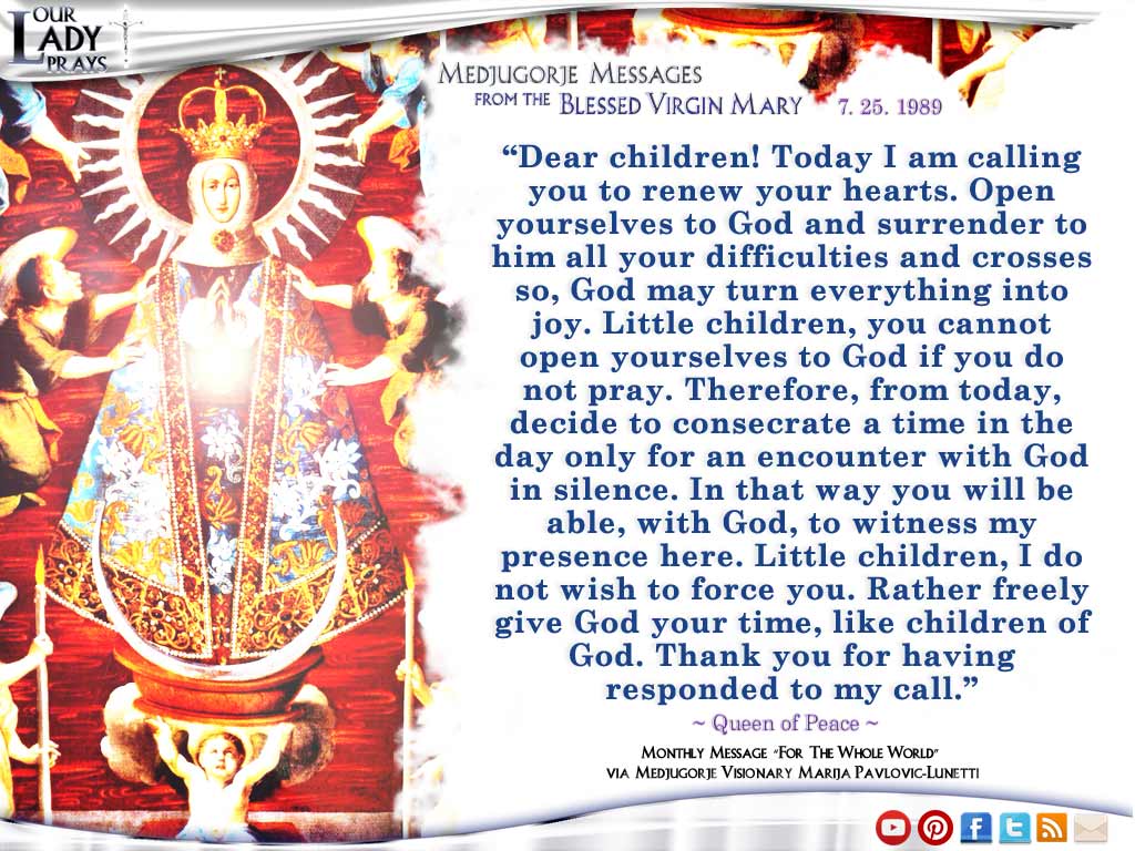 Medjugorje Message from the Blessed Virgin Mary July 25, 1988