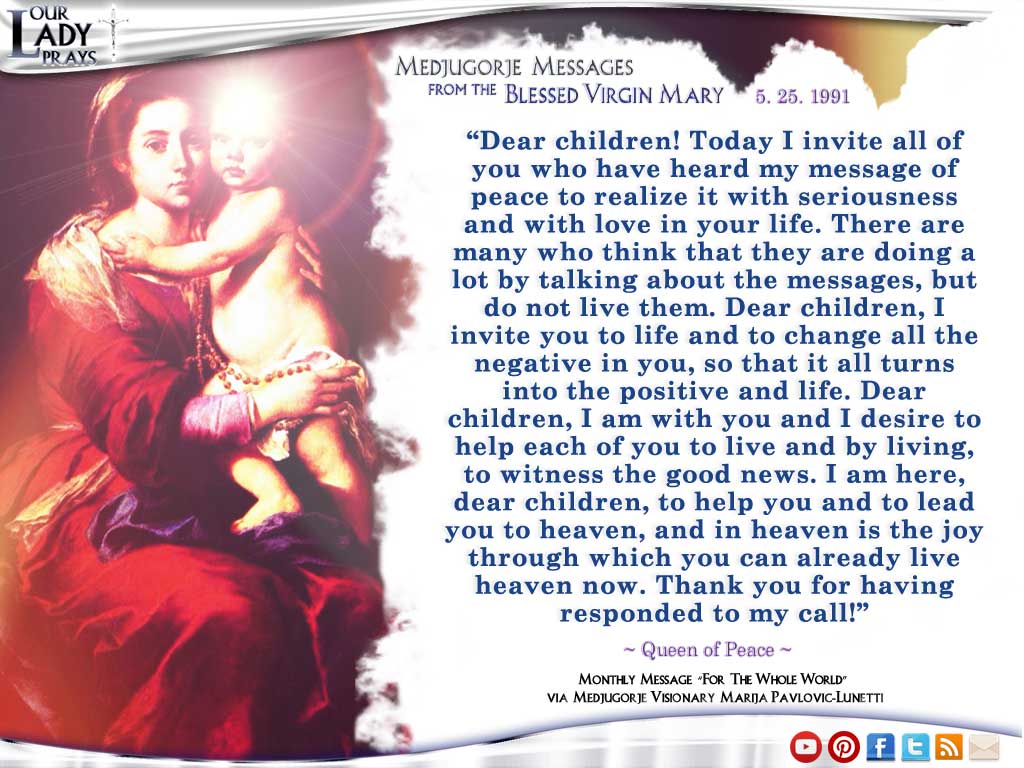 Medjugorje Message from the Blessed Virgin Mary May 25, 1991