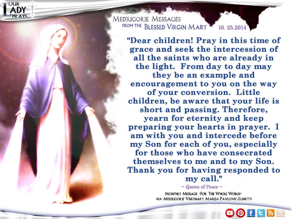 Medjugorje Message from the Blessed Virgin Mary October 25, 2014