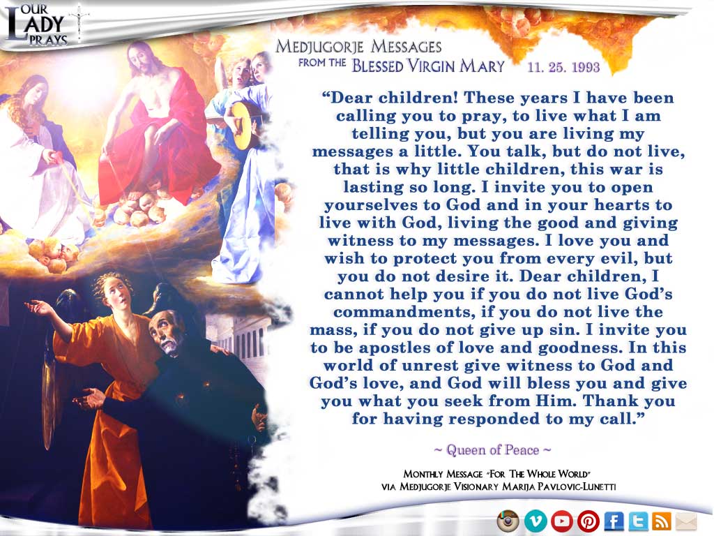 Catholic, God, Christian, Apparition, For the Whole World, Rosary, Prayer, Devotion, Dear Children, Trinity, Mary, Religion, Mystics, Mysticism, Thank you for having responded to my call, Fatima, Bible, Christianity, Prophets, IMG TITLE & ALT TEXT - Medjugorje Message from the Blessed Virgin Mary, November 25, 1993