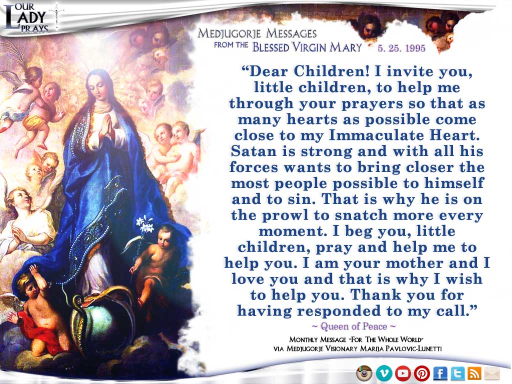 Medjugorje Message from the Blessed Virgin Mary, May 25, 1995