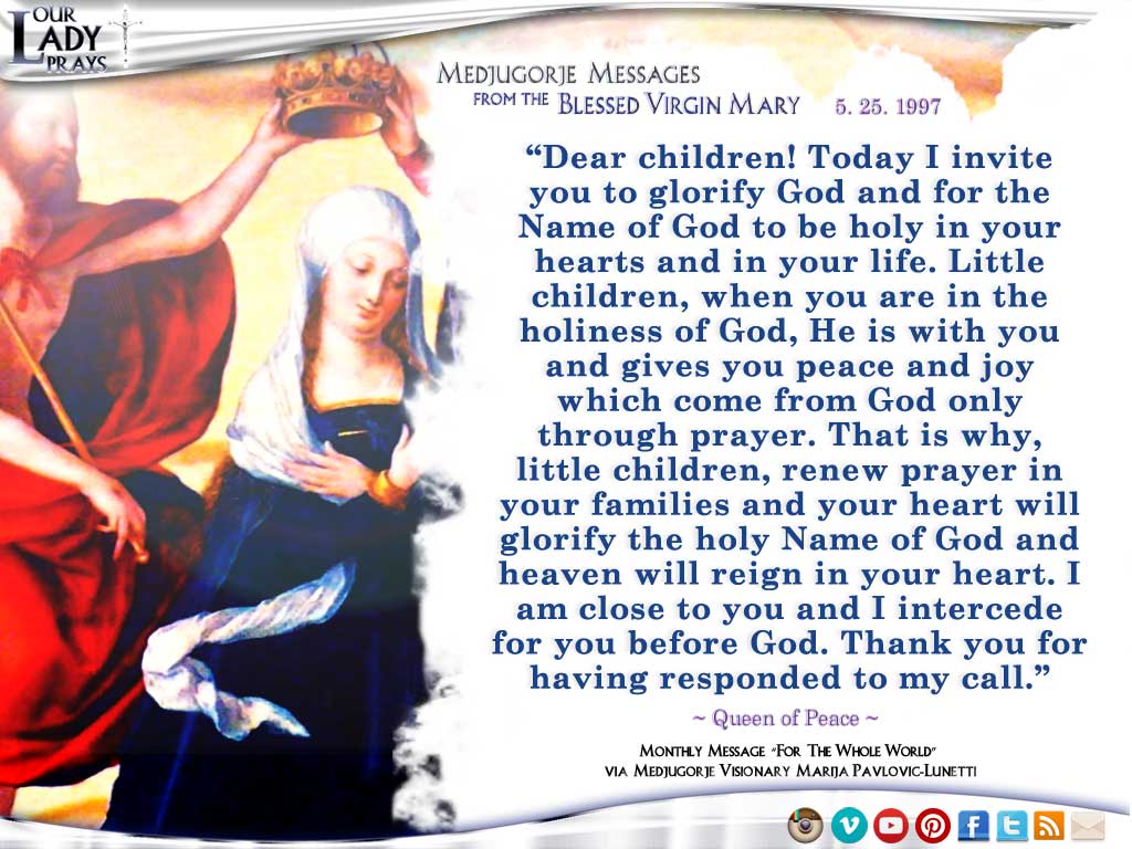 Medjugorje Message from the Blessed Virgin Mary, May 25, 1997