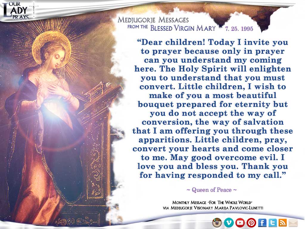 Medjugorje Message from the Blessed Virgin Mary, July 25, 1995